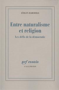 Entre naturalisme et religion : les défis de la démocratie