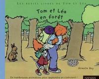 Les petits livres de Tom et Léa. Vol. 4. Tom et Léa en forêt