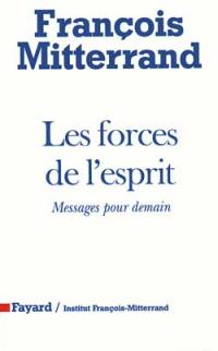 Les forces de l'esprit : messages pour demain