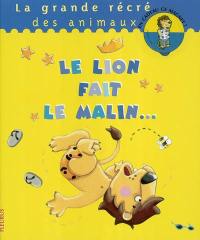 Le lion fait le malin