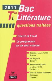 Bac littérature 2011, terminale L : questions traitées : L'Odyssée (chants V à XIII), Homère ; Fin de partie, Samuel Beckett ; Mémoires de guerre, le salut : 1944-1946, Charles De Gaulle ; Tous les matins du monde, Pascal Quignard-Alain Corneau