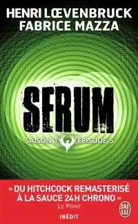Sérum : saison 1. Vol. 5