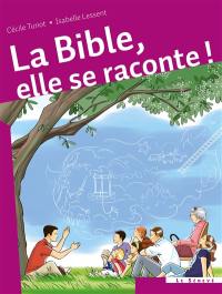 La Bible, elle se raconte