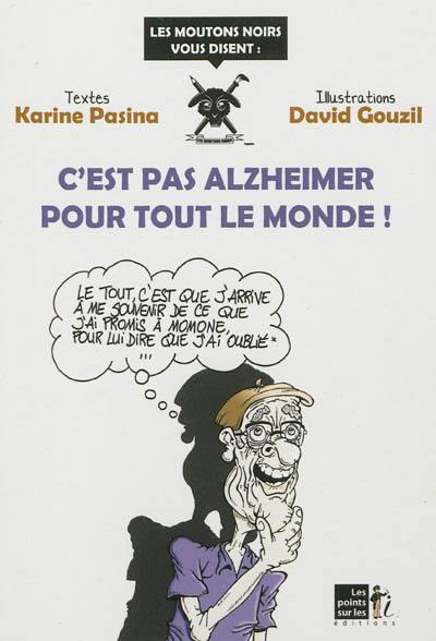 C'est pas Alzheimer pour tout le monde !