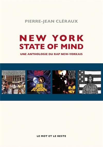 New York state of mind : une anthologie du rap new-yorkais