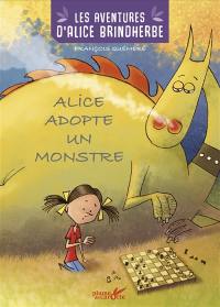 Les aventures d'Alice Brindherbe. Alice adopte un monstre