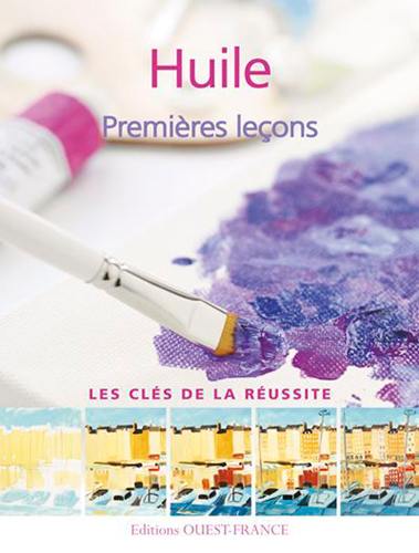 Huile : premières leçons