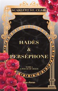 Hadès & Perséphone. Vol. 4. A touch of chaos