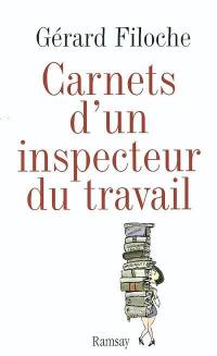 Carnets d'un inspecteur du travail