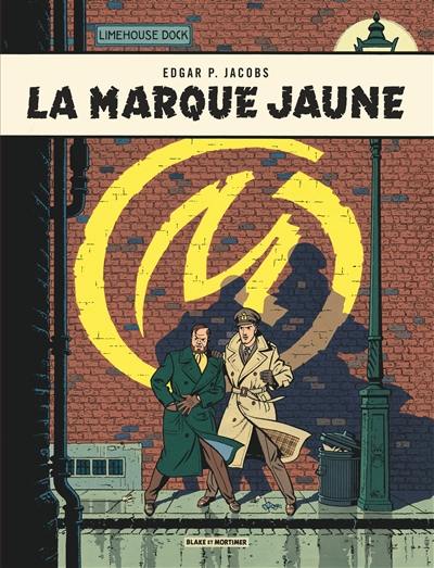 Les aventures de Blake et Mortimer. Vol. 6. La marque jaune