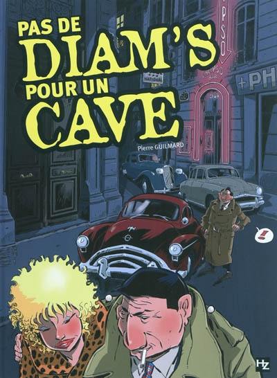 Pas de diam's pour un cave