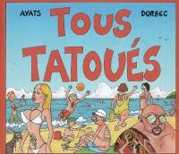 Tous tatoués