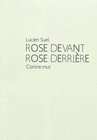 Rose devant rose derrière