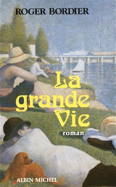 La Grande vie