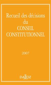 Recueil des décisions du Conseil constitutionnel 2007