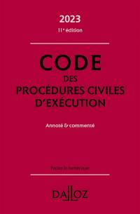 Code des procédures civiles d'exécution 2023 : annoté & commenté