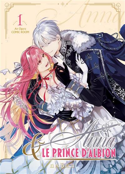 Anna & le prince d'Albion. Vol. 1