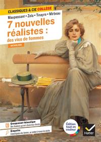 7 nouvelles réalistes : des vies de femmes : anthologie