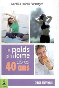 Le poids et la forme après 40 ans : le régime sénior