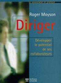 Diriger : développer le potentiel de ses collaborateurs