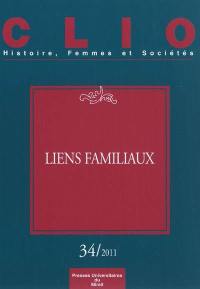 Clio : femmes, genre, histoire, n° 34. Liens familiaux