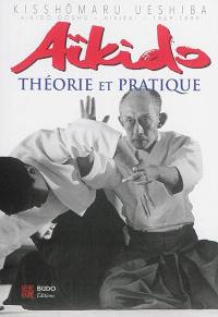 Aïkido : théorie et pratique