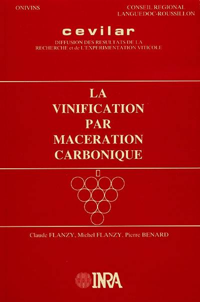 La vinification par macération carbonique