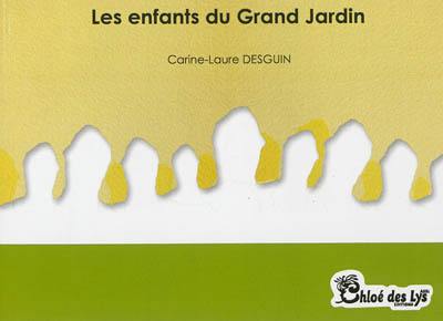 Les enfants du Grand Jardin