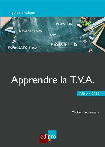 Apprendre la TVA : initiation au fonctionnement du système de la TVA et notions de base