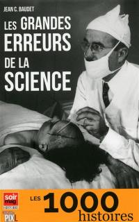 Les grandes erreurs de la science