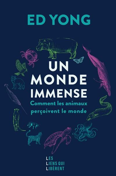 Un monde immense : comment les animaux perçoivent le monde