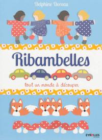 Ribambelles : tout un monde à découper