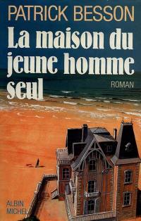 La maison du jeune homme seul