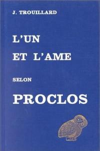 L'Un et l'âme selon Proclus