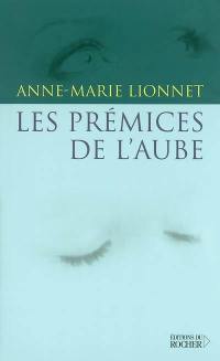 Les prémices de l'aube