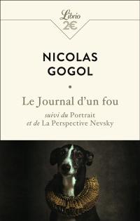 Le journal d'un fou. Le portrait. La perspective Nevsky