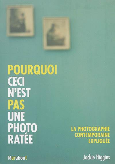 Pourquoi ceci n'est pas une photo ratée : la photographie contemporaine expliquée