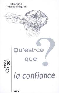 Qu'est-ce que la confiance ?