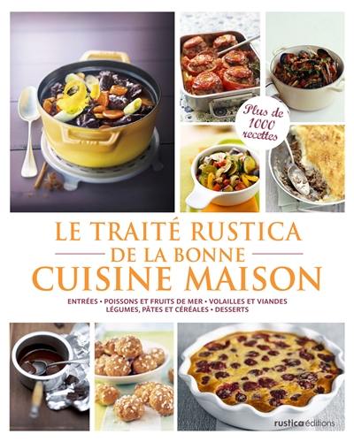 Le traité Rustica de la bonne cuisine maison