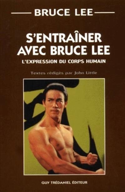 S'entraîner avec Bruce Lee : l'expression du corps humain