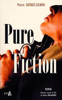 Pure fiction