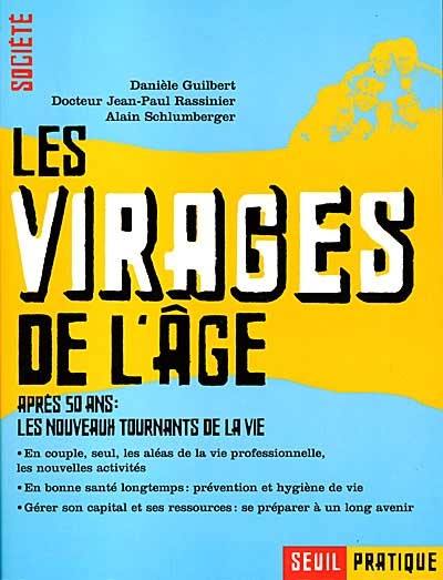 Les virages de l'âge