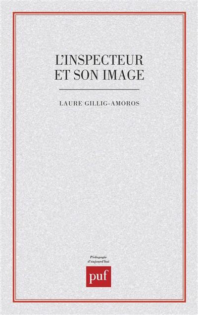 L'Inspecteur et son image : étude d'un stéréotype