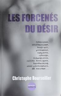 Les forcenés du désir