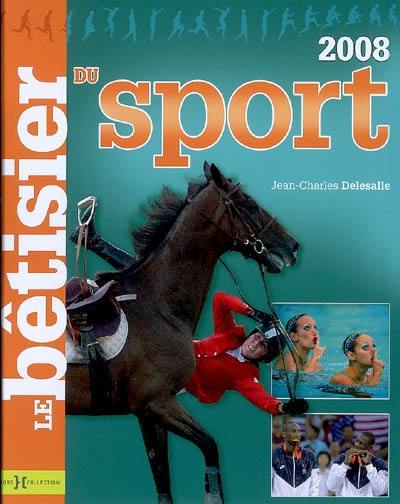 Le bêtisier du sport 2008