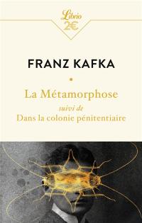 La métamorphose. Dans la colonie pénitentiaire