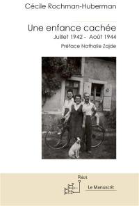 Une enfance cachée : juillet 1942-août 1944