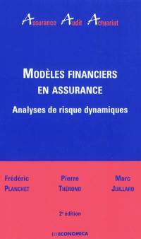 Modèles financiers en assurance : analyses de risque dynamiques