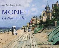 Monet : la Normandie