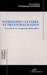 Patrimoine culturel et décentralisation : une étude en Languedoc-Roussillon